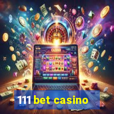 111 bet casino